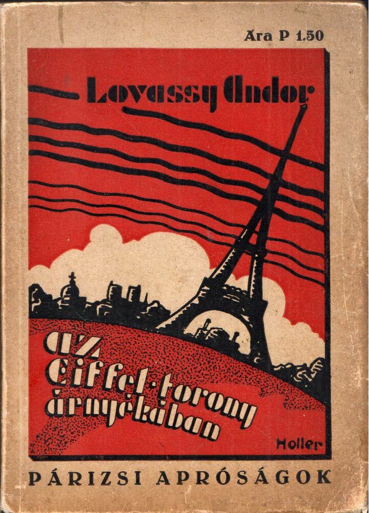 Lovassy Andor - Az Eiffel-torony árnyékában [antikvár]