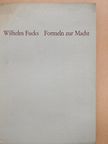Wilhelm Fucks - Formeln zur Macht [antikvár]