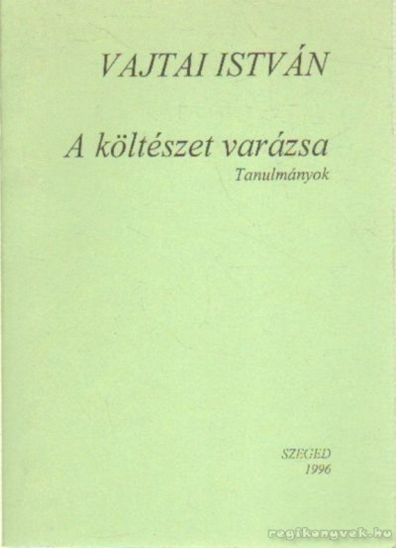 Vajtai István - A költészet varázsa [antikvár]