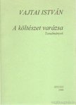 Vajtai István - A költészet varázsa [antikvár]