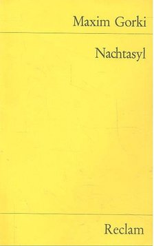 Gorki, Maxim - Nachtasyl [antikvár]