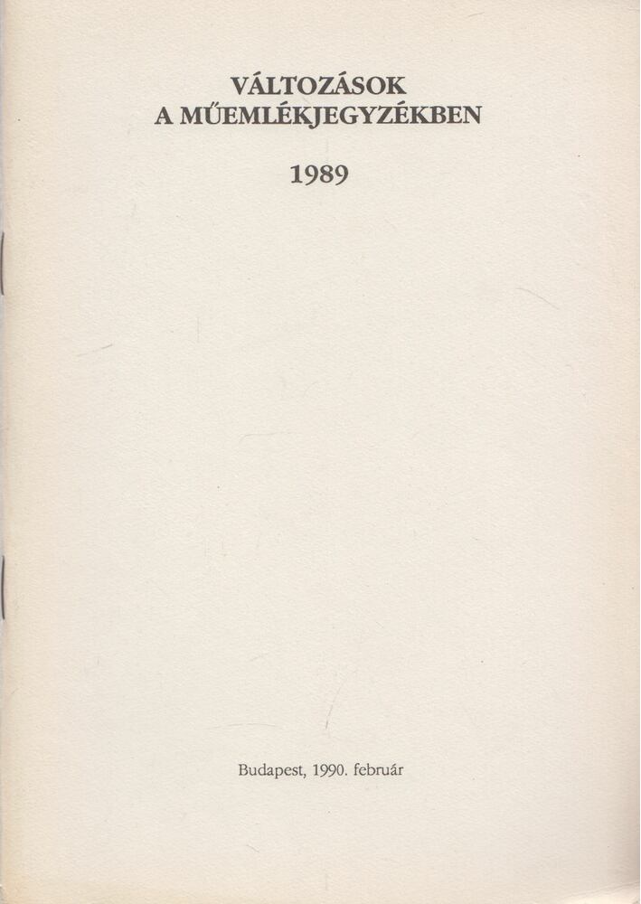 DIÉNES VIRÁG - Változások a műemlékjegyzékben 1989 [antikvár]