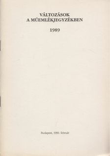 DIÉNES VIRÁG - Változások a műemlékjegyzékben 1989 [antikvár]