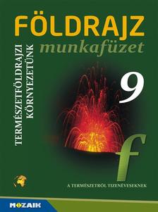 Jónás Ilona - Kovács Lászlóné Dr. -  Szöllősy László - Földrajz 9. mf. - Természetföldrajzi környezetünk