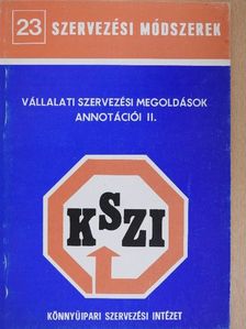Vállalati szervezési megoldások annotációi II.  [antikvár]