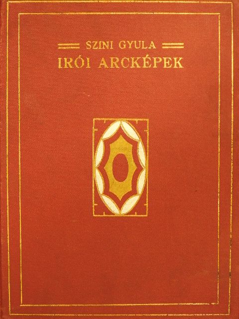 Szini Gyula - Irói arcképek [antikvár]