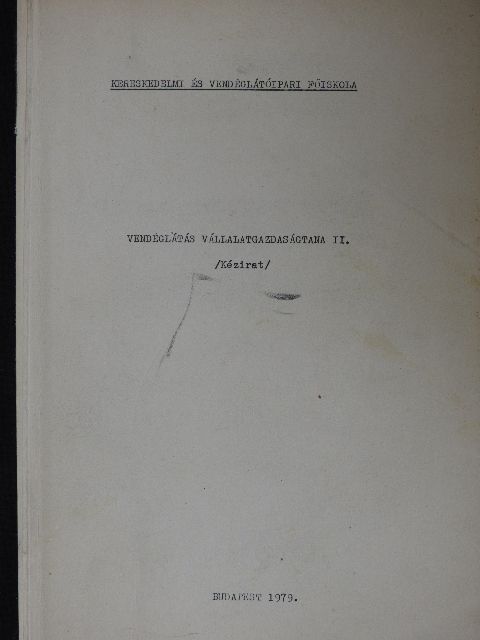 Dr. Kereszturi Ferenc - Vendéglátás vállalatgazdaságtana II.  [antikvár]