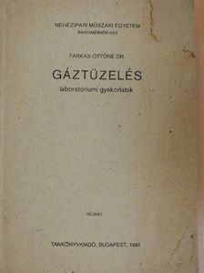 Dr. Farkas Ottóné - Gáztüzelés [antikvár]