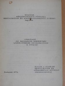 Útmutató az általános szervetlen laboratóriumi gyakorlathoz /I. évfolyam/ [antikvár]