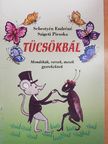 Sebestyén Endréné - Tücsökbál [antikvár]