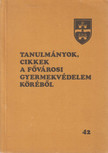 Dr. Kóti János - Tanulmányok, cikkek a Fővárosi Gyermekvédelem Köréből [antikvár]