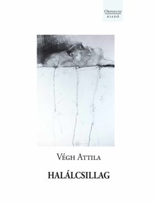 Végh Attila - HALÁLCSILLAG