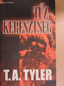T. A. Tyler - Tűzkeresztség [antikvár]