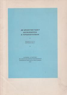 Soproni Béla - Az aranymetszet alkalmazása a tipográfiában [antikvár]