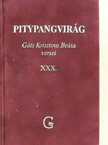 Gáts Krisztina Beáta - Pitypangvirág [antikvár]