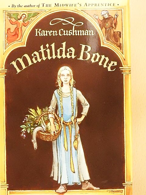 Karen Cushman - Matilda Bone [antikvár]