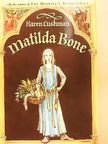 Karen Cushman - Matilda Bone [antikvár]