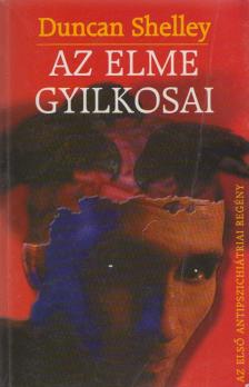 Duncan Shelley - Az elme gyilkosai [antikvár]