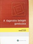 Dr. Dunai Klaudia - A daganatos betegek gondozása [antikvár]