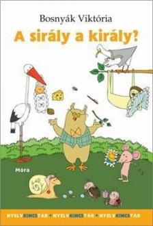 BOSNYÁK VIKTÓRIA - A sirály a király? [antikvár]