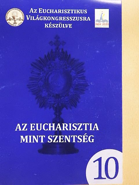 A Eucharisztia mint szentség [antikvár]