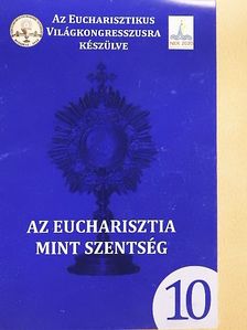 A Eucharisztia mint szentség [antikvár]