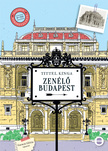 TITTEL KINGA - Zenélő Budapest