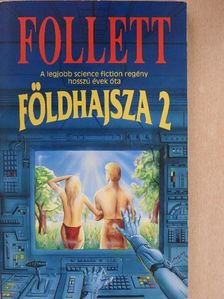 James Follett - Földhajsza 2. [antikvár]
