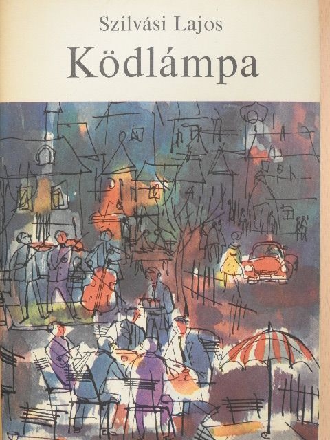 Szilvási Lajos - Ködlámpa [antikvár]