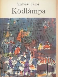 Szilvási Lajos - Ködlámpa [antikvár]
