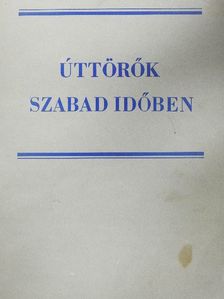 Erdélyi Gábor - Úttörők szabad időben [antikvár]