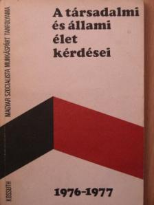 Gyenes László - A társadalmi és állami élet kérdései 1976-1977 [antikvár]