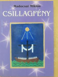 Madocsai Miklós - Csillagfény [antikvár]