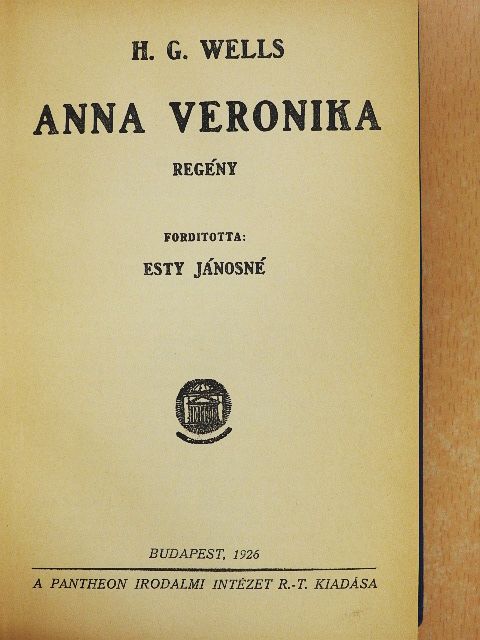 H. G. Wells - Anna Veronika [antikvár]