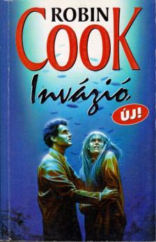 Robin Cook - Invázió [antikvár]