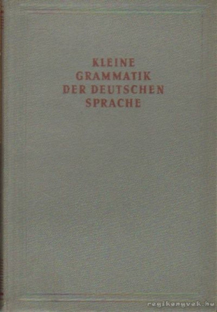 Jung,Walter - Kleine grammatik der deutschen sprache [antikvár]