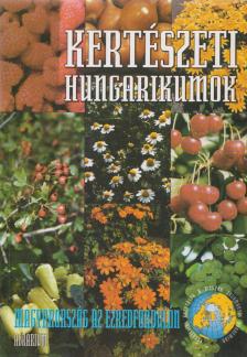 Nyéki József, Papp János - Kertészeti hungarikumok [antikvár]