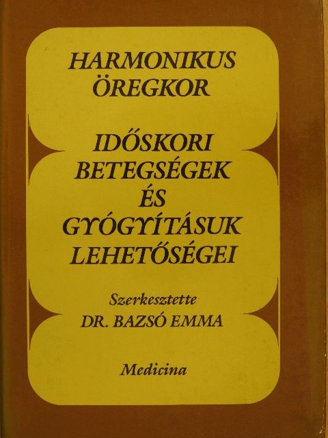 Dr. Besznyák István - Harmonikus öregkor [antikvár]