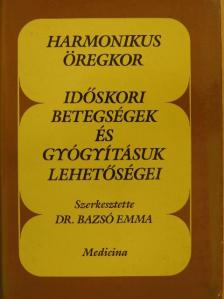 Dr. Besznyák István - Harmonikus öregkor [antikvár]