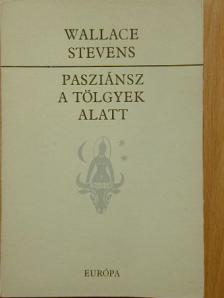 Wallace Stevens - Pasziánsz a tölgyek alatt [antikvár]