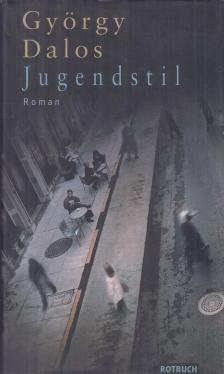 Dalos György - Jugendstil [antikvár]