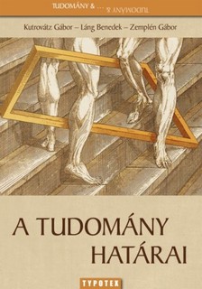 Gábor Kutrovátz - A tudomány határai [eKönyv: epub, mobi]