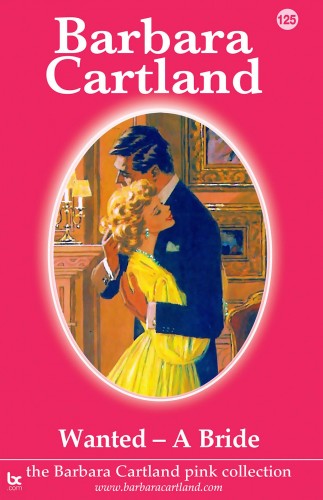 Barbara Cartland - Wanted - A Bride [eKönyv: epub, mobi]