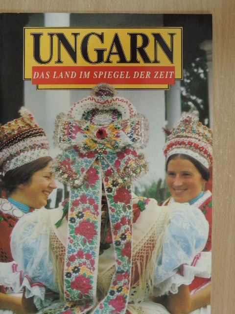Klaudy Kinga - Ungarn das Land im Spiegel der Zeit [antikvár]