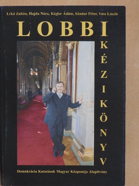 Lobbikézikönyv [antikvár]