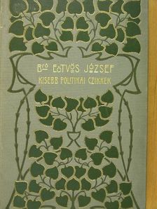 Báró Eötvös József - Kisebb politikai czikkek [antikvár]