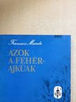 Francesco Masala - Azok a fehérajkúak [antikvár]