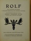 Ernest Thompson Seton - Rolf [antikvár]