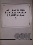 Az írásvetítő és alkalmazása a tanításban I. [antikvár]