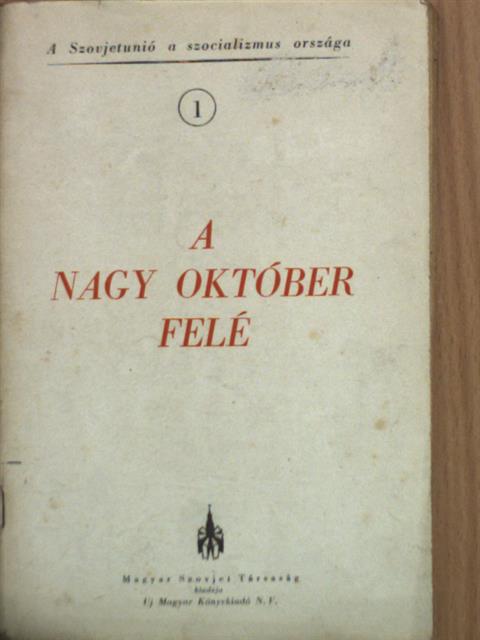 A nagy október felé [antikvár]